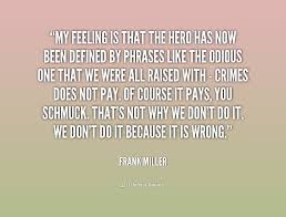 Frank Miller Quotes. QuotesGram via Relatably.com