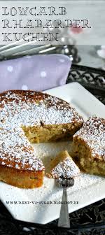 Teig in die form füllen und etwa 1 stunde backen. Ein Wunderbar Saftiger Lowcarb Rhabarber Kuchen Mit Gemahlenen Mandeln Http Dani Vs Sugar Blogspot De 2015 Low Carb Cake Low Carb Desserts Low Carb Baking