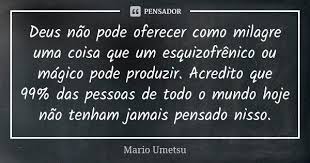 Mario Umetsu Milagre Pensamentos Mario