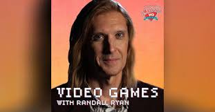 Video Games with Randall Ryan