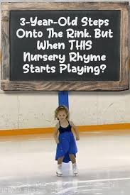 3 Year Old Steps Onto The Rink But When This Nursery Rhyme Starts Playing Nursery Rhymes 3 Years Old Rhymes