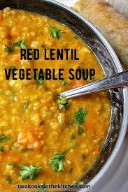 Red Lentil Soup Recipe With Vegetables Two Kooks In The Kitchen Recipe Hearty Soup Recipes Lentil Soup Recipes Homemade Soup Recipe