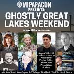 Ghostly Great Lakes Weekend