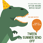 TWEEN SUMMER SEND-OFF: JURASSIC PARK AFTER HOURS...