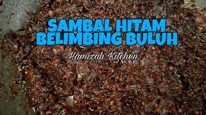 Cara membuat jeruk belimbing buluh. Sambal Hitam Belimbing Buluh Sedap Dan Simple Cara Masak Hamizah Kitchen Youtube