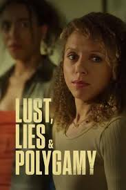 Lust, Lies, and Polygamy (2023) Full Cast & Crew
