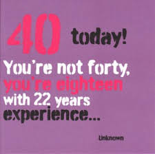 Just something to think about: Quotes About 40th Birthday 54 Quotes