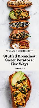 Stuffed Breakfast Sweet Potatoes 5 Ways Emilie Eats Recipe Whole Food Recipes Healthy Breakfast Recipes Sweet Potato Breakfast