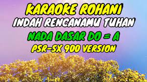J.e awondatu lirik indah rencanamu tuhanindah rencanamu tuhandi dalam hidupku walau ku tak taudan ku t. Indah Rencanamu Tuhan Lagu Rohani Karaoke Rohani Lirik Hd Psr Sx900 Youtube