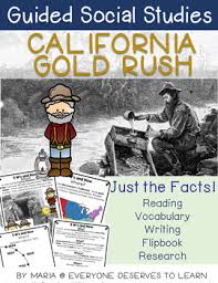 Just The Facts Students Will Learn And Explain The Who What Where Why When And How Of The California Gold R California Gold Rush Social Studies Gold Rush