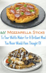 Add Mozzarella Sticks To Your Waffle Maker For A Brilliant Meal You Never Would Have Thought Of In 2021 Health Food Food Recipies Food Hacks