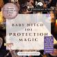 Baby Witch 101: Protection Magic event in Poquoson, VA