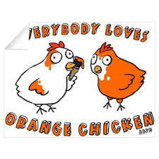 Erybody Loves Orange Chicken Chicken Poster Funny Captions Poster