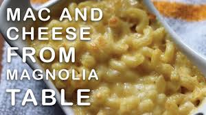 Mac And Cheese From Magnolia Table By Joanna Gaines Tasty Dishes Mac And Cheese Mac Cheese Recipes