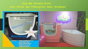 Harga bak mandi bayi silikon lipat + matras anti selip (1 set ) pink & biru. Jual Jual Kolam Spa Fiberglass Bayi Surabaya Di Lapak Ida Safitri Bukalapak