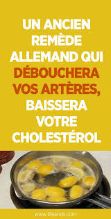 Un Ancien Remede Allemand Qui Debouchera Vos Arteres Baissera Votre Cholesterol Et Renforcera Votre Systeme Immunitaire Esprit Sante Remede Systeme Immunitaire Renforcer Systeme Immunitaire
