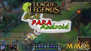 Toda la información sobre juegos para pc del género moba. Lol Para Android Juegos Android Gratis League Of Legends Android Youtube