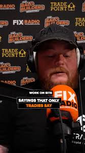 A collection of sayings that only tradies will fully understand...  #construction