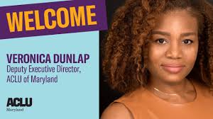 ACLU of Maryland Welcomes First-Ever Deputy Executive Director, Veronica  Dunlap