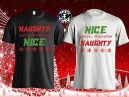 You can also give as a bridal wedding shower gift. Christmas Matching Shirts Naughty Nice Tees2peace