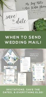 When To Send Your Wedding Invitations Save The Dates And Everything Else Wedding Invitations Online Invitations Wedding Invitations