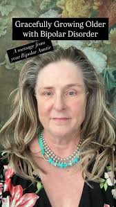 Are you ready to grow older with bipolar disorder? , We can do this  together. Many of you have followed my work for over 20 years. I’m now  sixty years old! , I’m here to help and answer your questions ...
