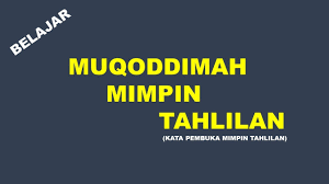 Check spelling or type a new query. Muqoddimah Mimpin Tahlilan Kata Pembuka Mimpin Tahlilan Youtube
