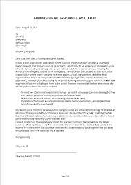 A cover letter for a network administrator should include. Administrative Assistant Cover Letter Example