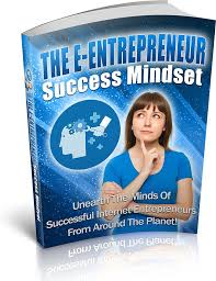 The E Entrepreneur Success Mindset