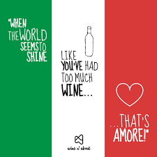 Wine Love Italian And Amore Wine Quotes Drinking Quotes Work Quotes
