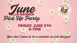 Club Member Pick Up Party & Tasting