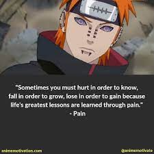 Konoha's forces have some success while fighting the pains individually, but can do nothing to stop the village's destruction by pain's shinra tensei. Naruto Pain Quotes Naruto