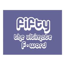 Happy birthday to the coolest (and youngest at heart) 50 year old i know. Quotes About 50th Birthday 58 Quotes