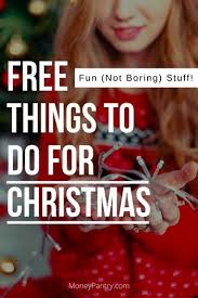 51 of the best holiday gifts to give (or get) this year. 60 Cheap Or Free Things To Do For Christmas Fun Stuff Moneypantry