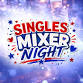 Singles Mixer Night