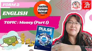 English teacher at primary school. English Form 2 Unit 6 Money 2 Pulse2 Teaching Strategies Included Youtube