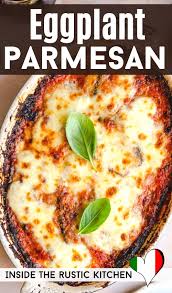 Eggplant Parmigiana Parmigiana Di Melanzane Inside The Rustic Kitchen Recipe In 2020 Italian Recipes Eggplant Parmesan Italian Recipes Traditional