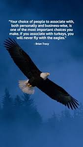 Fly With The Eagles Eagles Quotes Eagles Brian Tracy Quotes