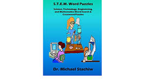 Puzzles can help kids develop fine motor skills while they exercise critical and logical thinking muscles. S T E M Word Puzzles Science Technology Engineering And Mathematics Word Search Crossword Puzzles Stachiw Dr Michael Amazon Es Libros