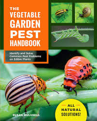 Apr 20, 2018 · but don't deceive yourself. The Vegetable Garden Pest Handbook Identify And Solve Common Pest Problems On Edible Plants All Natural Solutions Mulvihill Susan 9780760370063 Amazon Com Books