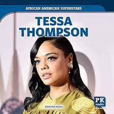 Tessa Thompson (African American Superstars): Hicks, Dwayne: 9781725326156:  Amazon.com: Books