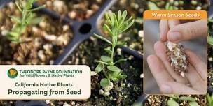 Propagating California Native Plants from Seed