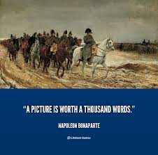 A Picture Is Worth A Thousand Words Napoleon Bonaparte At Lifehack Quotes Napoleon Napoleon Bonaparte Quotes Napoleon Bonaparte