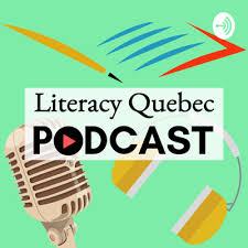 Literacy Quebec Podcast A Podcast On Anchor