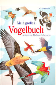 Müller, thomas thomas müller wurde 1966 in gera geboren. Mein Grosses Vogelbuch Thomas Muller Buchtipp Fur Kinder Kinderbucher Bucher Sachbucher