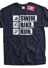 Funny Work Out T Shirt Athlete Triathlon T Shirt Swim Bike Run T Shirt Screen Printed T Shirt Tee Shirt Mens Ladies Womens Youth Kids Camisetas Crossfit Triatlon Ironman Impresion Camisetas