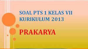 Download soal pts uts mid semester kelas vii smp semester 2 (genap) pai, ipa, matematika, bahasa indonesia inggris, ips, pkn di bawah ini contoh soal pilihan ganda uts pts bahasa inggris kelas vii semester 2 genap kurikulum 2013 tahun pelajaran 2020 2021 2022 dan seterusnya. Soal Uts Pts Prakarya Kelas 7 Semester Genap 2021 Soal Pilihan Ganda Halaman All Tribun Pontianak