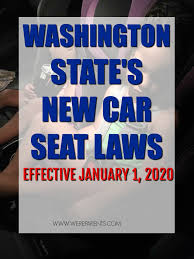 washington state car seat laws 2019 were parents