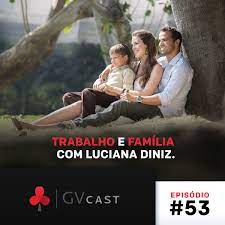Luciana tem 5 vagas no perfil. Gvcast T01e53 Trabalho E Familia Com Luciana Diniz