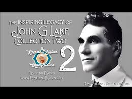 John G Lake Sermon Collection Part 2 ~ 8 Hours ~ Rev. Elation